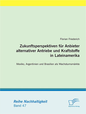 cover image of Zukunftsperspektiven für Anbieter alternativer Antriebe und Kraftstoffe in Lateinamerika